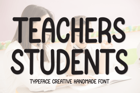 Teachers Students: A Handwritten Font for Modern Design